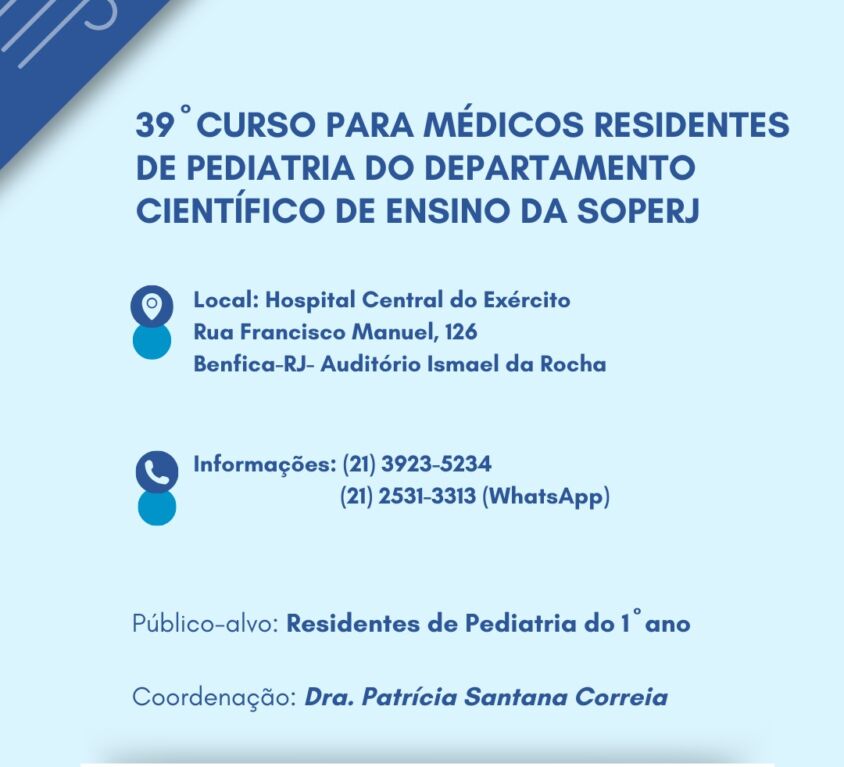 39º Curso para Médicos Residentes de Pediatria do Departamento de Ensino da SOPERJ