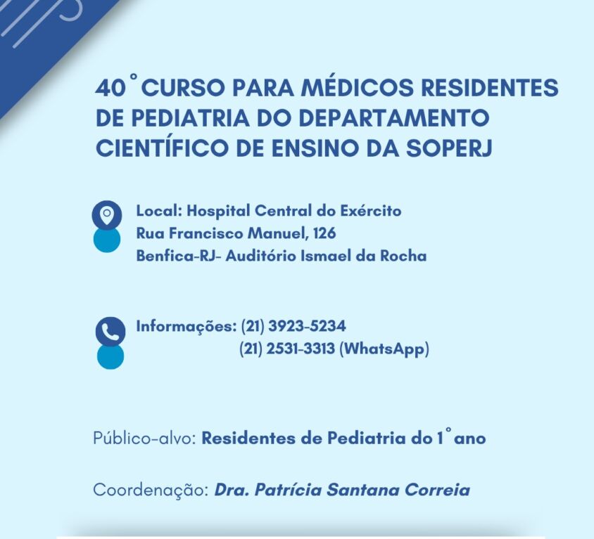 40º Curso para Médicos Residentes de Pediatria do Departamento Científico de Ensino da SOPERJ